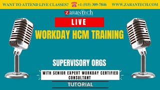 LIVE | Supervisory Orgs | Workday HCM Training | ZaranTech