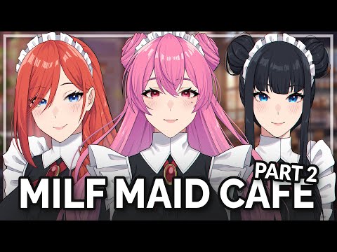 Milf Maid Cafe~ part 2! feat.  @DudeThatsWholesome and @MamaYunyaa [ASMR Roleplay]