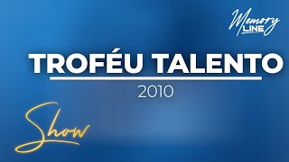 Troféu Talento - 2010 (DVD COMPLETO)