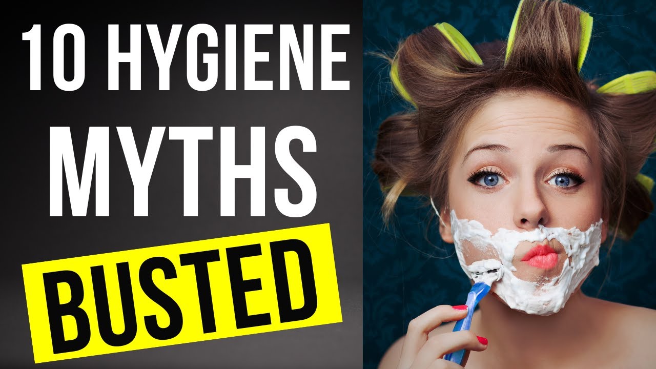 10 Hygiene Myths Separating Fact from Fiction YouTube