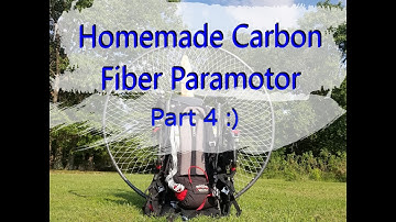 Homemade Carbon Fiber Paramotor build ║ Part 4