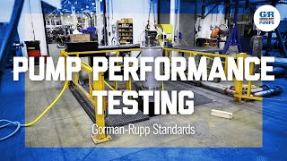 Pump Performance Testing | Gorman-Rupp Standards