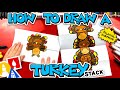 How To Draw A Turkey Stack For Thanksgiving - Folding Surprise
