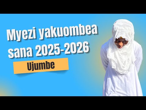 UJUMBE KWAKO MYEZI YAKUOMBEA SANA MWAKA 2025 2026 