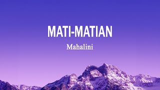 Mahalini - Mati Matian (Full Version) (Lirik Lagu) | Cinta atau Bodoh