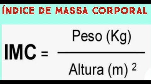 APRENDA A CALCULAR IMC (Índice de Massa Corporal)