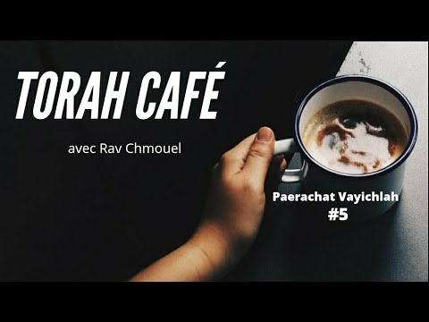 Parachat Vayichlah #5