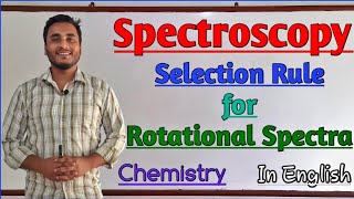 Selection rule for Rotational Spectra | H2O and CO2 | Spectroscopy.. @GTScienceTutorial