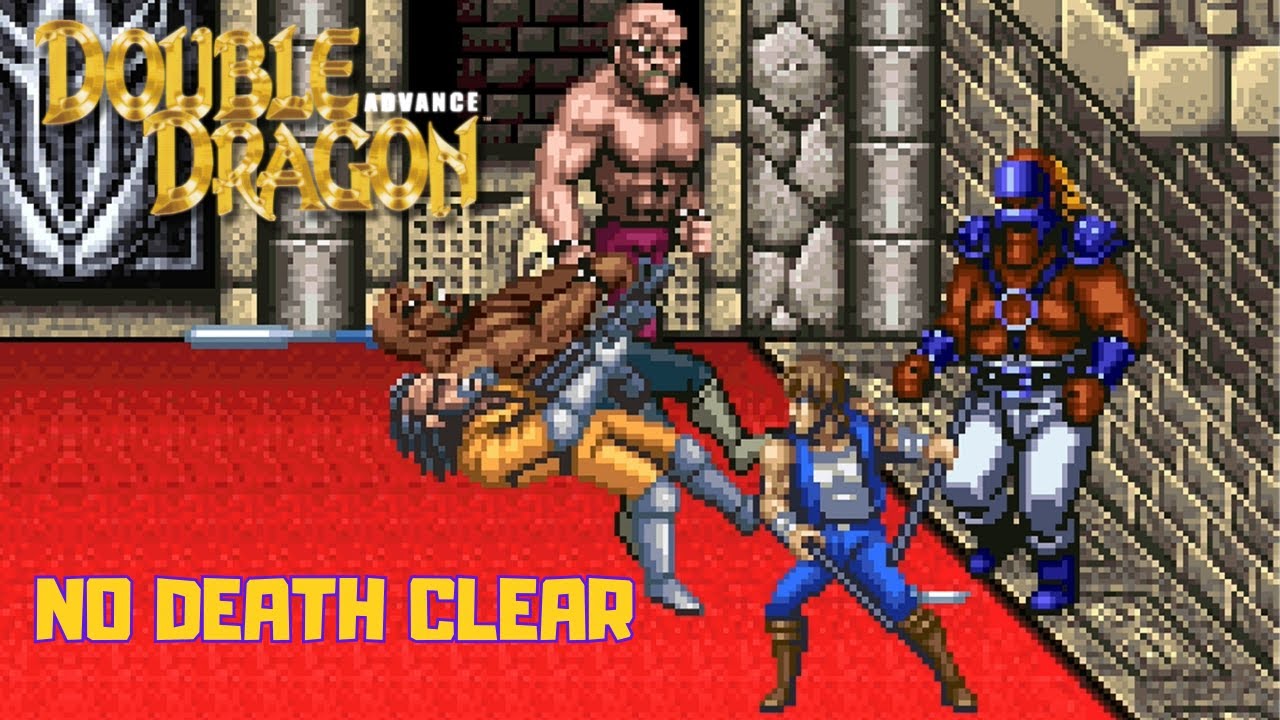 Double Dragon Advance (Game Boy Advance) No Death Clear (Normal Difficulty)