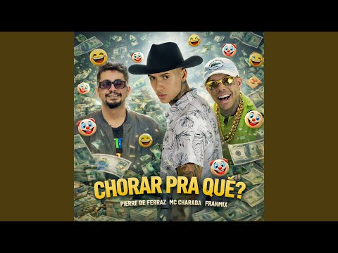 Chorar Pra Quê?