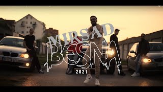 MIRSAD - BESNA (OFFICIAL VIDEO) 2021