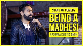 Being A Madhesi | Stand-up Comedy ft. Apoorwa Kshitiz Singh