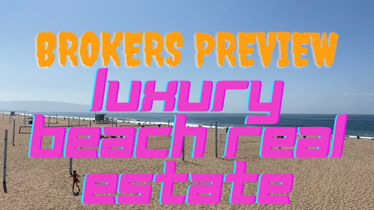 Touring Luxury Beach Real estate - Manhattan and Hermosa Beach