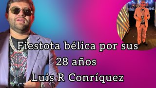 Luis R Conríquez celebró sus 28 con fiestota 🥳🔥