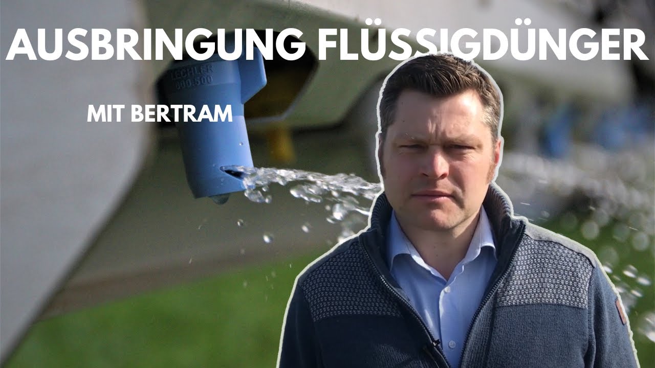 Von Experten für Profis –  Flüssigdünger Raps und Getreide Ausbringung Düsenwahl Pflanzenschäden