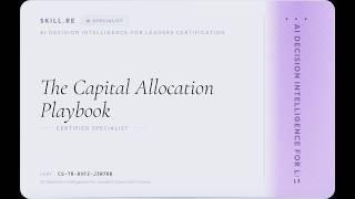 Details AI Decision Intelligence for Leaders: The Capital Allocation Playbook Update