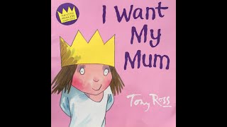 I Want My Mum - Give Us A Story!