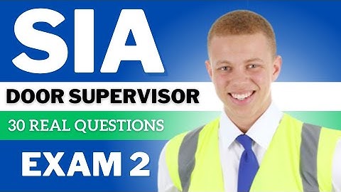 SIA Security Door Supervisor Test Questions, SIA Security Mock Test 2024