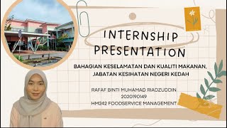 INTERNSHIP PRESENTATION | HM242 FOODSERVICE MANAGEMENT | UiTM PUNCAK ALAM
