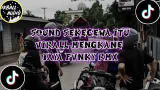 Sound Virall Di Tik Tok Fyp Sekecewa Itu (JAYA FVNKY RMX) (IKBALL CINEMATICK) 🎧