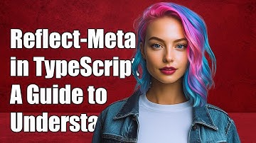Understanding reflect-metadata in TypeScript: A Comprehensive Guide