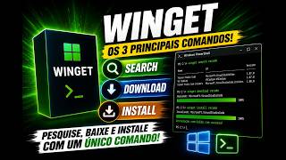 Winget: O Gerenciador de Pacotes da Microsoft | Search, Download e Install no Windows 11
