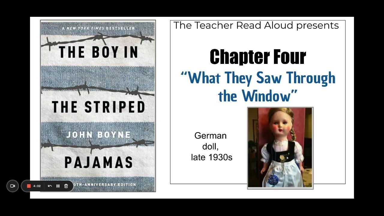 The Boy in the Striped Pajamas Chapter 4 What They Saw Through the