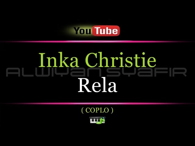 Karaoke Inka Christie - Rela class=