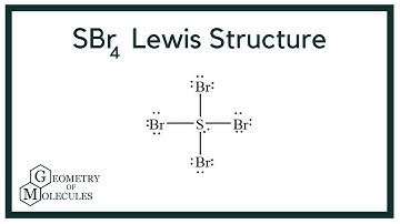 SBr4 Lewis Structure | How to Draw the Lewis Structure for SBr4 (Sulphur Tetrabromide)