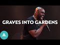 Graves Into Gardens | 12Stone Church