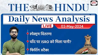 The Hindu Newspaper Analysis | 02 May 2024 | Current Affairs Today | Drishti IAS