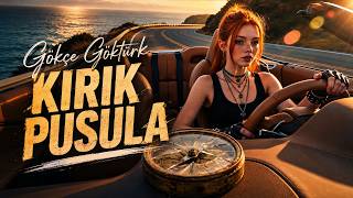 Gökçe Göktürk - Kırık Pusula 