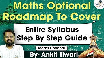 Step-by-Step Roadmap to Master the Complete Maths Optional Syllabus & Guide by Ankit Tiwari