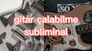 gitarin olsun+gitar al subliminal 💕🌈💫100 OLUMLAMA Resimi