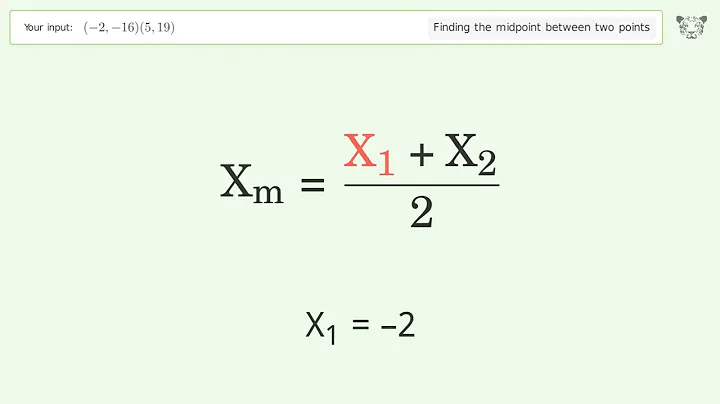 Find the midpoint between two points p1 (-2,-16) and p2 (5,19): Step-by-Step Video Solution