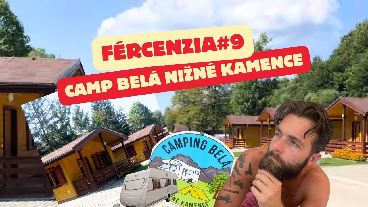Kde v Terchovej⛰️ KEMPOVAŤ⁉️| Fércenzia #9 Camping Belá Nižné Kamence