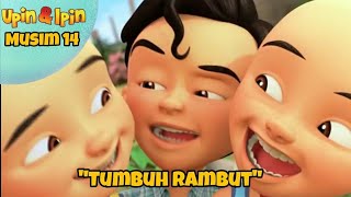 Upin & Ipin Musim 14 Episode Baru  Upin & Ipin Tumbuh Rambut 720 Mp
