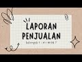 Laporan penjualan pkwu  kelompok 1  xii mipa 7