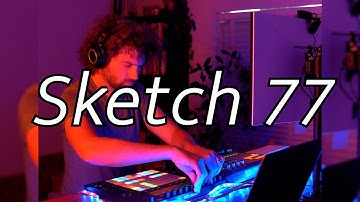 Sketch 77: Ableton Push 2 Performance