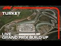F1 LIVE: Turkish GP Build Up