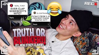 Truth or Blinker‼️ ft. New Stiiizy💨