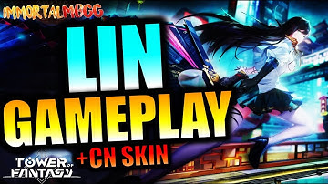LIN (SSR) SKILLS (with CN Skin) - TOWER OF FANTASY