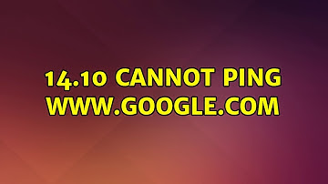 Ubuntu: 14.10 Cannot ping www.google.com