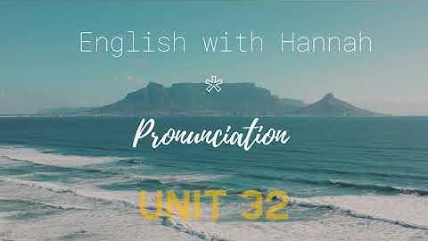 Unit 32 - Pronunciation In Use - Elementary