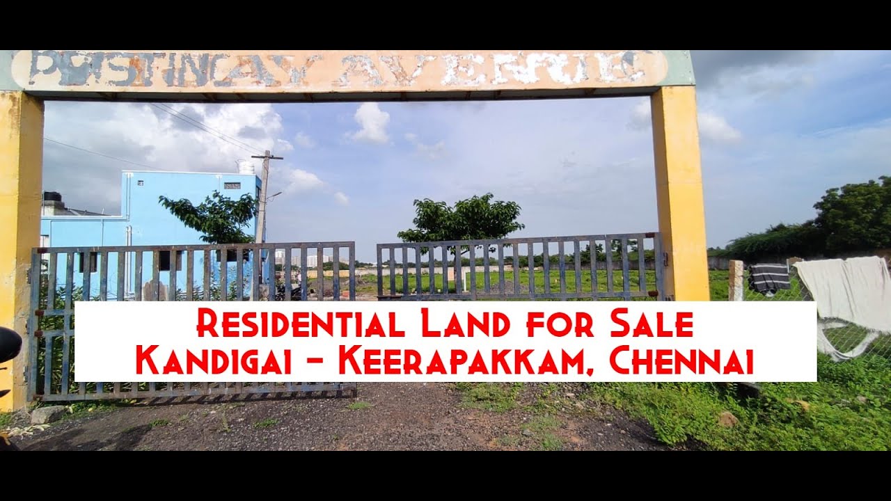 Residential Land for Sale at Kandigai (Keerapakkam), Chennai World New Property YouTube
