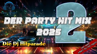 Der Partymix nonstop die 2   ( 2025 )