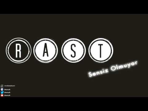 Rast -  Sensiz Olmuyor  [ Rastlaşma © 2012 DMS Müzik ]