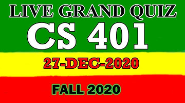 CS401 GRAND QUIZ SOLUTION FALL 2020 | CURRENT LIVE GRAND QUIZ SOLUTION FALL 2020