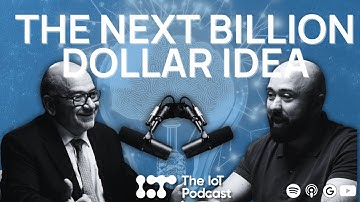 Where Will the Next Billion-Dollar Ideas Come From in the AI Era? | Yasser Alsaied | The IoT Podcast