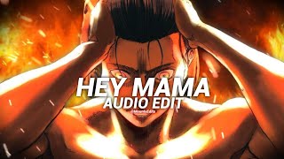 hey mama - David guetta ft. nicki minaj, bebe rexha & afrojack [edit audio]